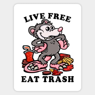 live free eat trash classic opossum funny possum Magnet